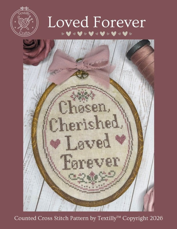 Loved Forever Cross Stitch by Textilly Crafts - Paper Pattern