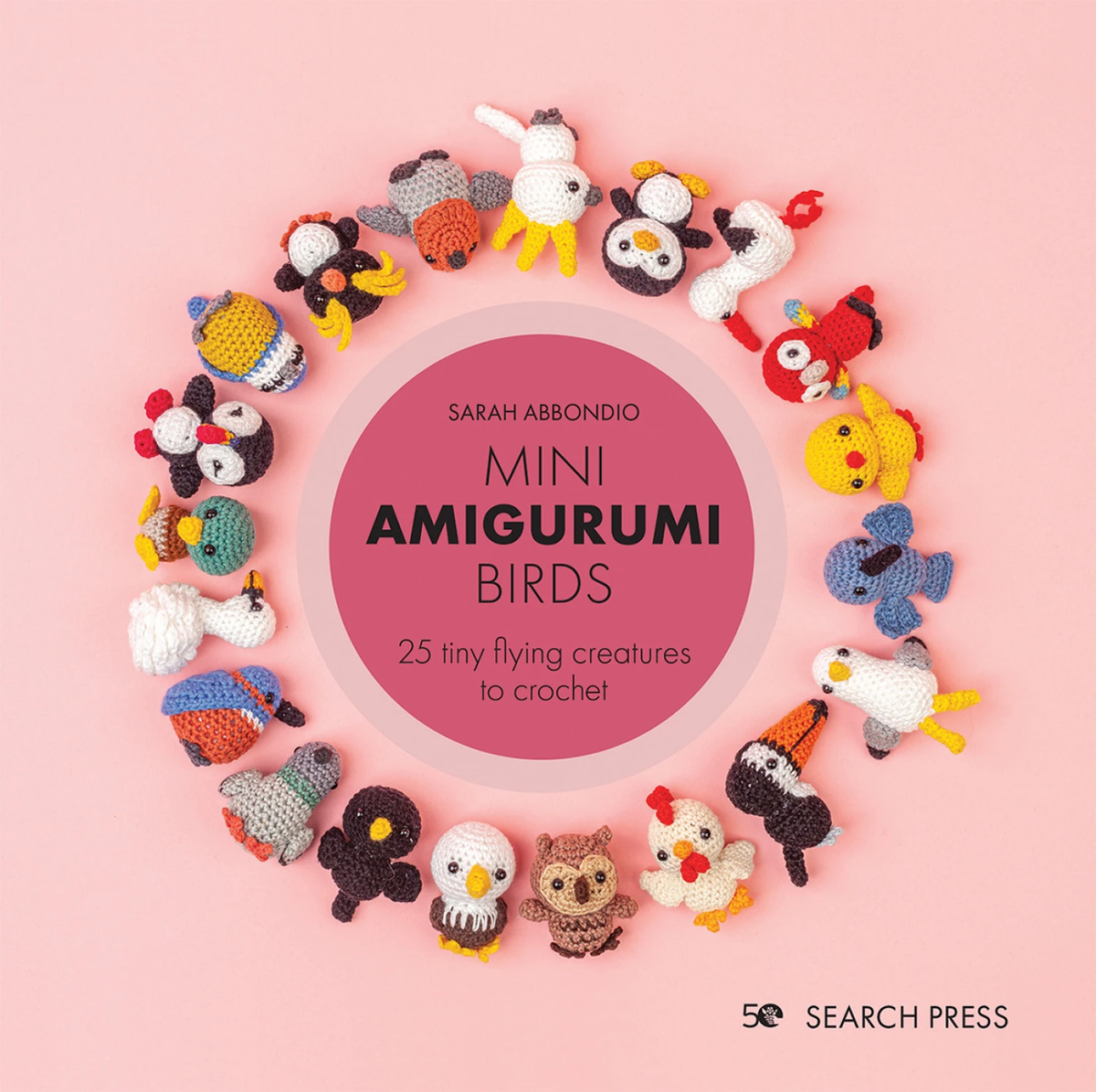 Mini Amigurumi Birds Crochet Book by Sarah Abbondio - Paper Pattern