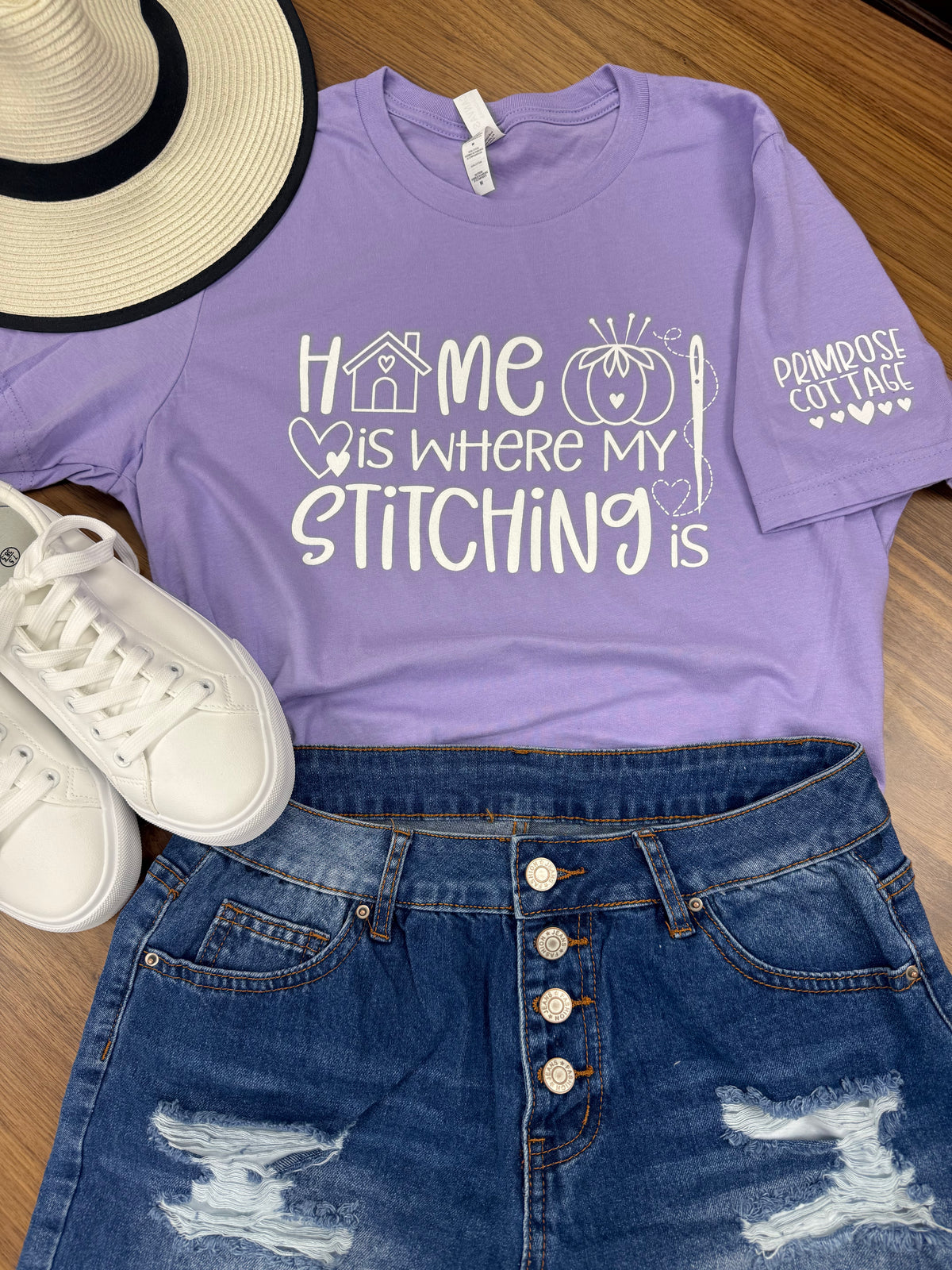 Pre-Order Primrose Cottage Exclusive Unisex Shirt "Home Is Where My Stitching Is" - Options Sizes XS - 4XL DO NOT add any other items to this order!
