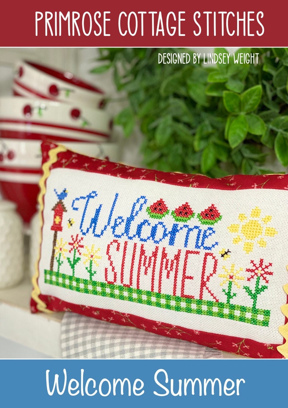 Welcome Summer Cross Stitch By Lindsey Weight of Primrose Cottage Stitches - PAPER Pattern PCS-014