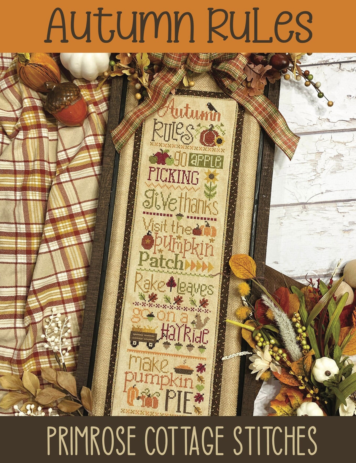 Autumn Rules Cross Stitch by Lindsey Weight of Primrose Cottage Stitches - PAPER Pattern PCS-027