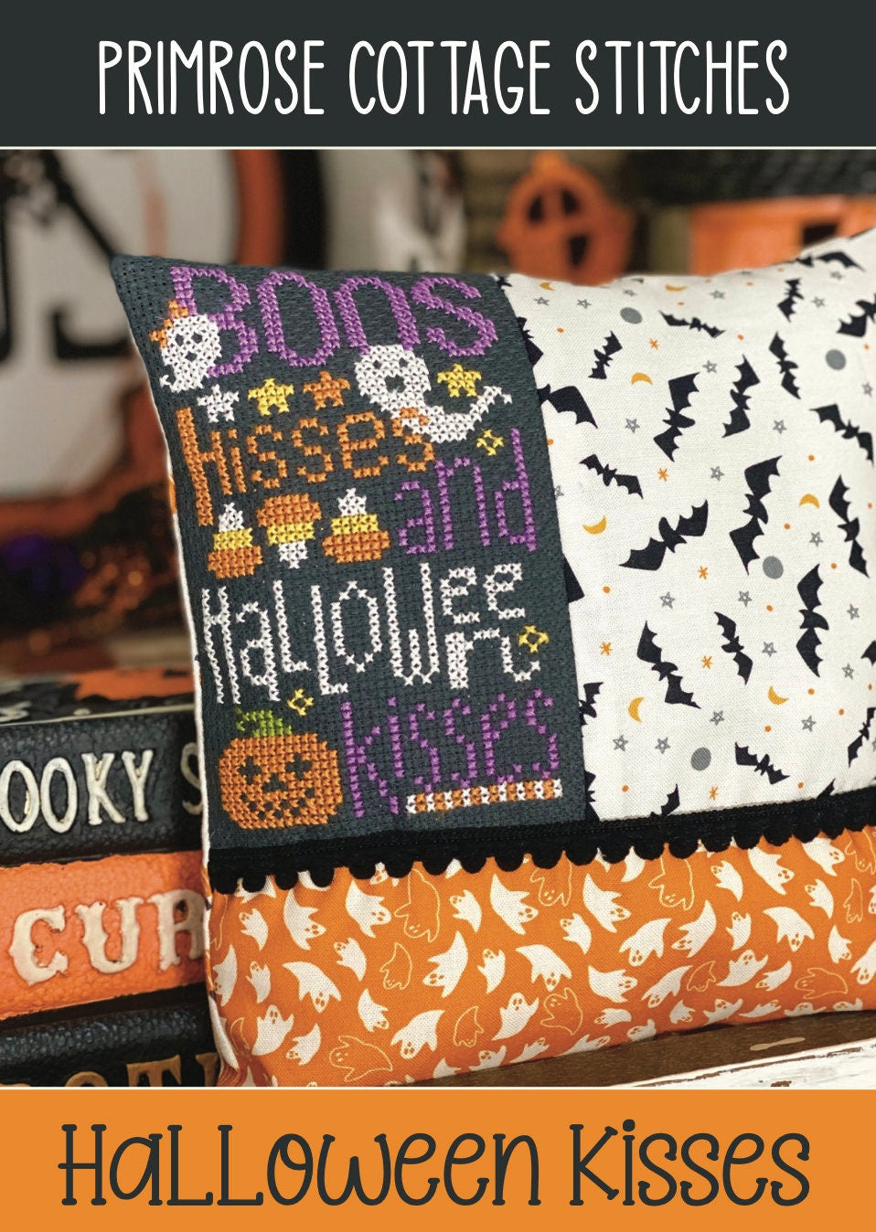 Halloween Kisses by Lindsey Weight of Primrose Cottage Stitches - PAPER Pattern PCS-030