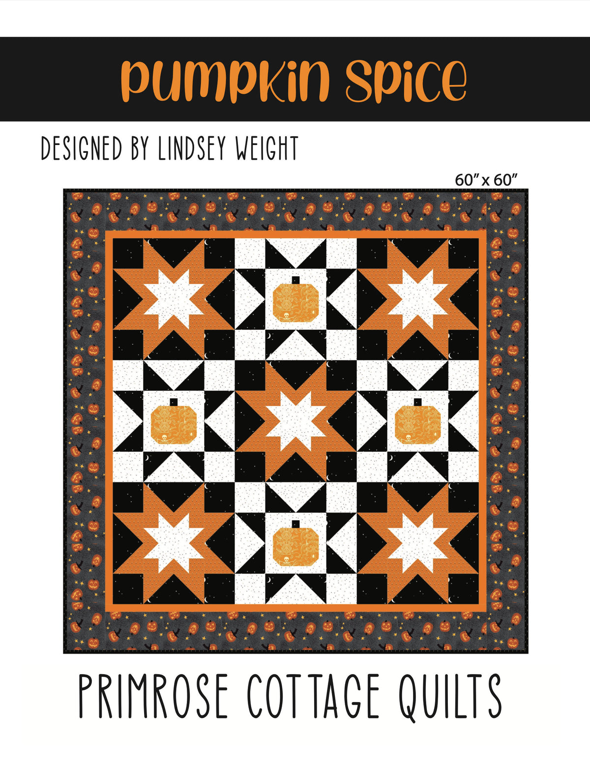 Pumpkin Spice by Lindsey Weight of Primrose Cottage Quilts - Quilt PDF Pattern