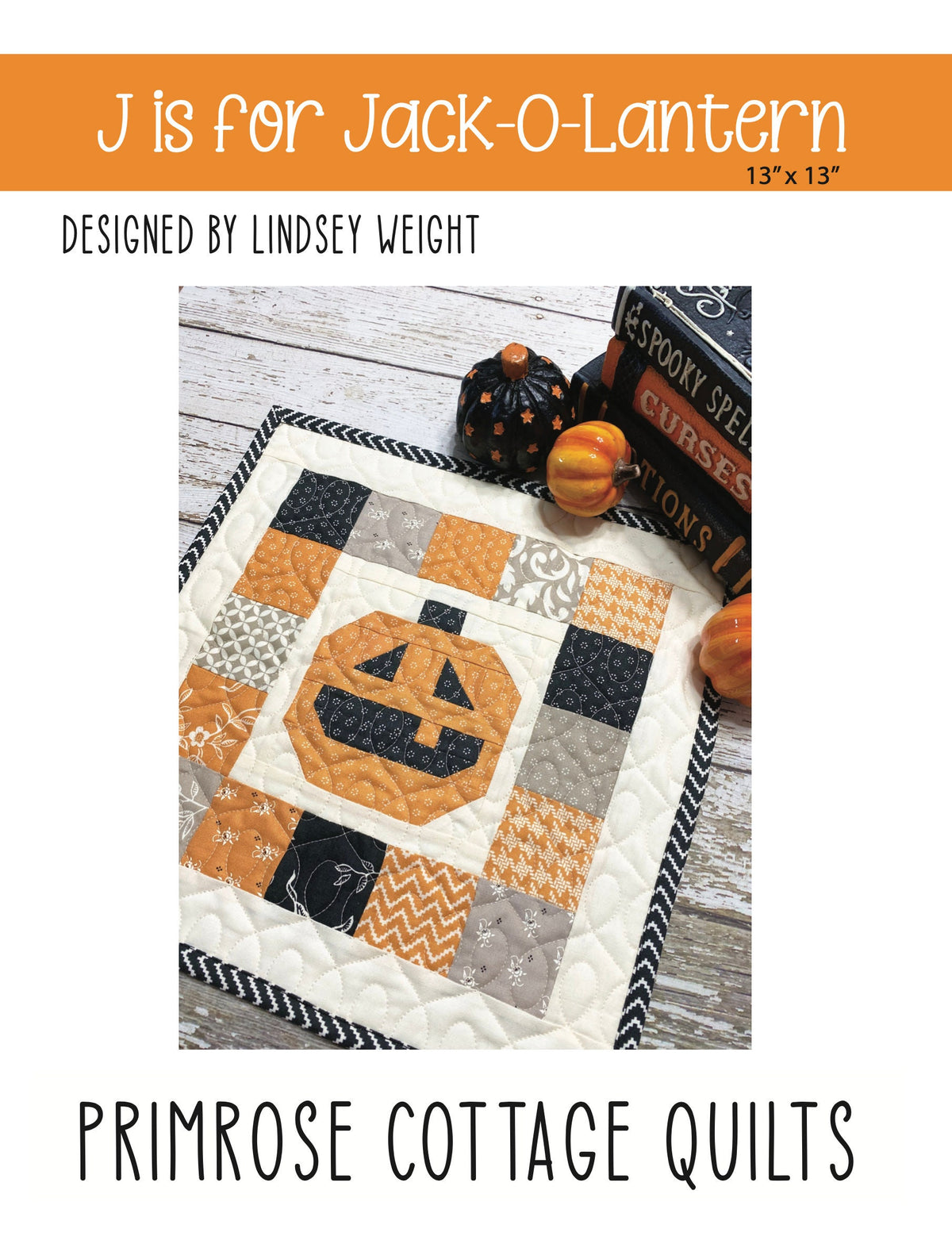 J is for Jack-O-Lantern (Alphabet Series) by Lindsey Weight of Primrose Cottage Quilts - Quilt PDF Pattern