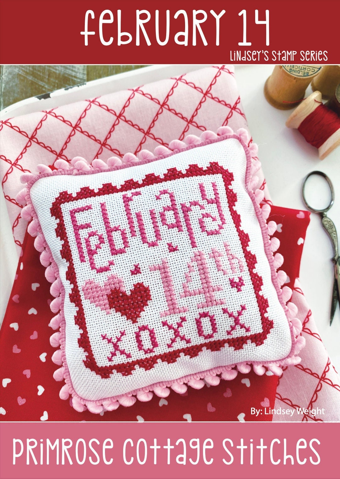 February 14th  Valentine Cross Stitch by Lindsey Weight of Primrose Cottage Stitches - PDF Pattern