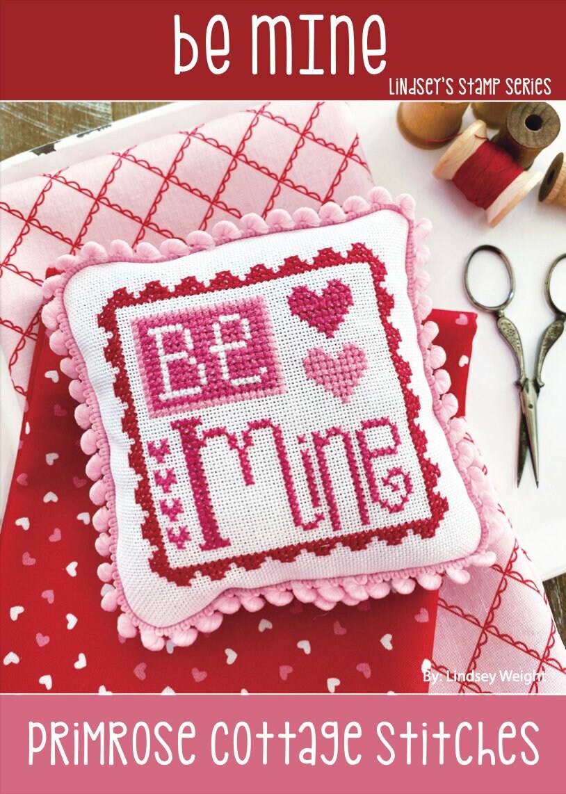 Be Mine Valentine Cross Stitch by Lindsey Weight of Primrose Cottage Stitches - PDF Pattern