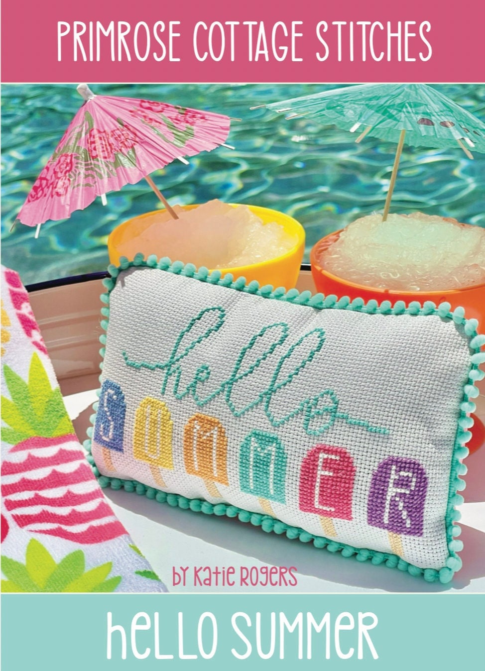 Hello Summer Cross Stitch by Katie Rogers of Primrose Cottage - PAPER Pattern PCS-054