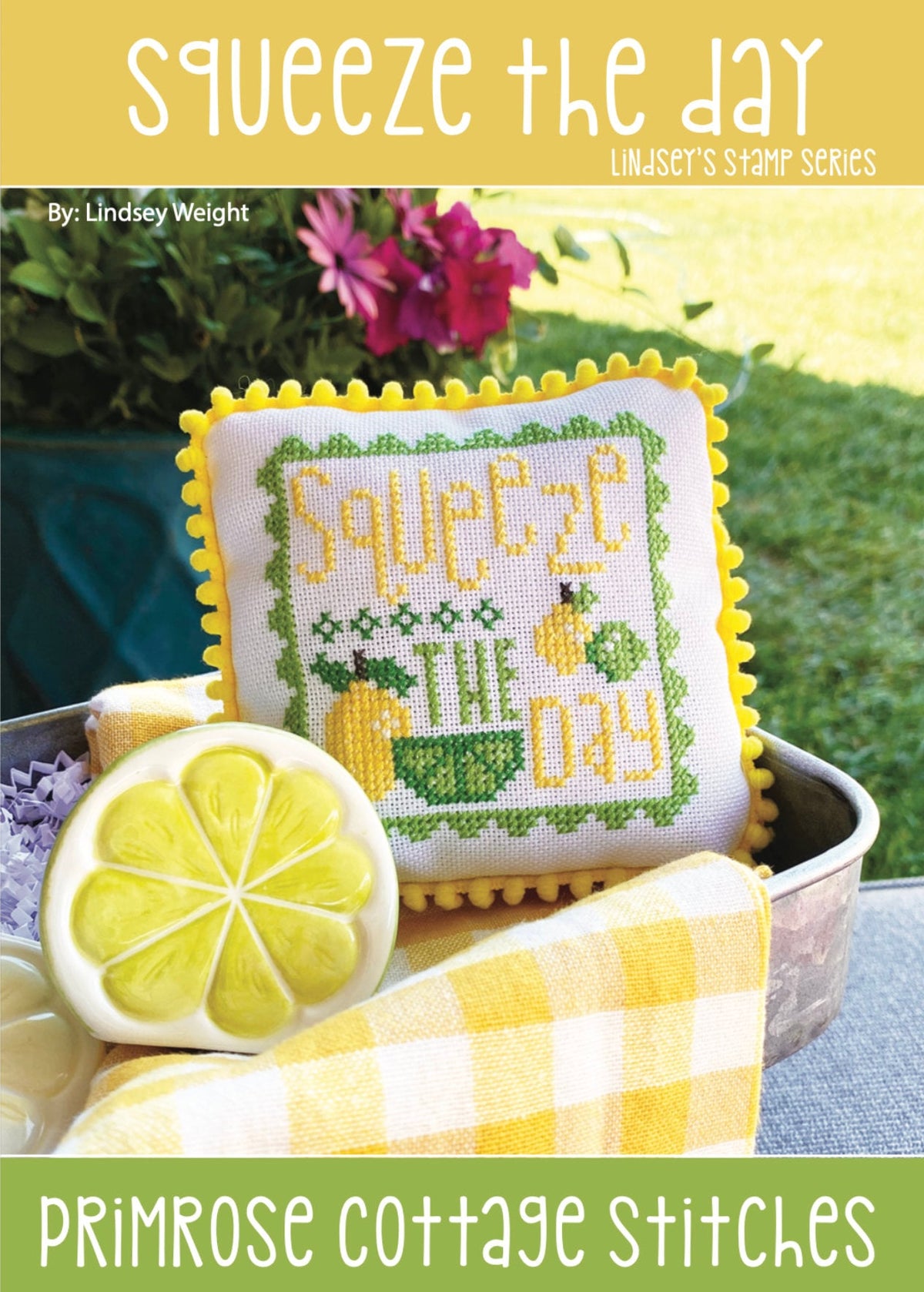 Squeeze The Day - Summer Stamps by Lindsey Weight of Primrose Cottage - PAPER Pattern PCS-081