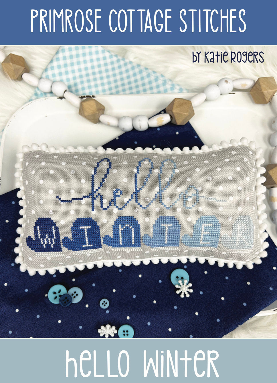 Hello Winter Cross Stitch by Katie Rogers of Primrose Cottage - PAPER Pattern PCS-095