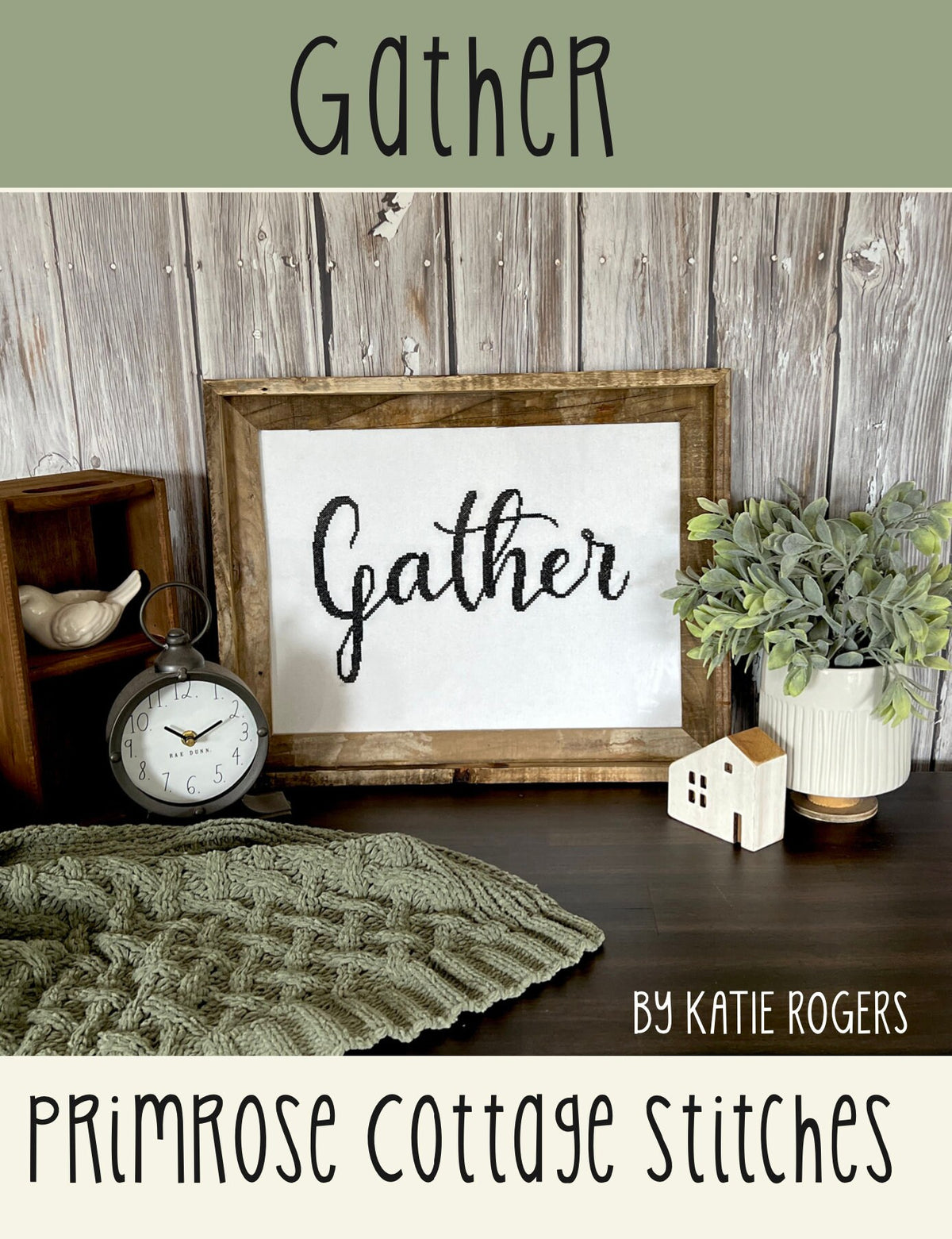 Gather Cross Stitch by Katie Rogers of Primrose Cottage - PAPER Pattern PCS-094