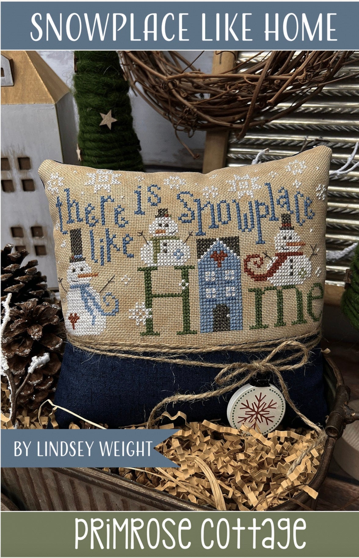 Snowplace Like Home Cross Stitch by Lindsey Weight of Primrose Cottage - PAPER Pattern PCS-099